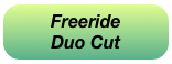 Freeride 
Duo Cut